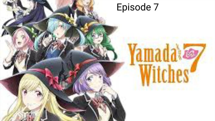 Yamada and 7 Witches Tagalog Dubbed Episode 7