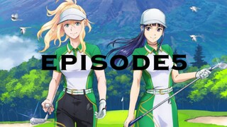 Birdie Wing: Golf Girls' Story Episode 5 (English Subtitle)