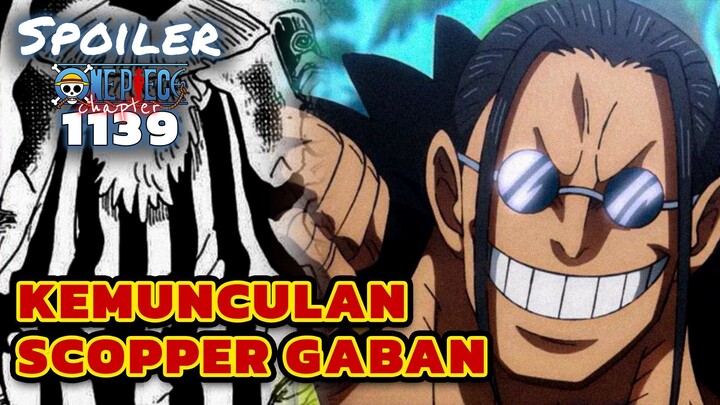 KEMUNCULAN SCOPPER GABAN ⁉️SPOILER ONE PIECE 1139 TERBARU INDONESIA