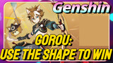 GoRou: Use the shape to win