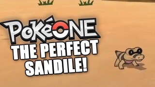 PokeOne - THE PERFECT SANDILE! Unova Walkthrough! PART 7