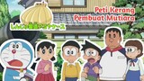 Peti Kerang Pembuatan Mutiara [Review Doraemon]