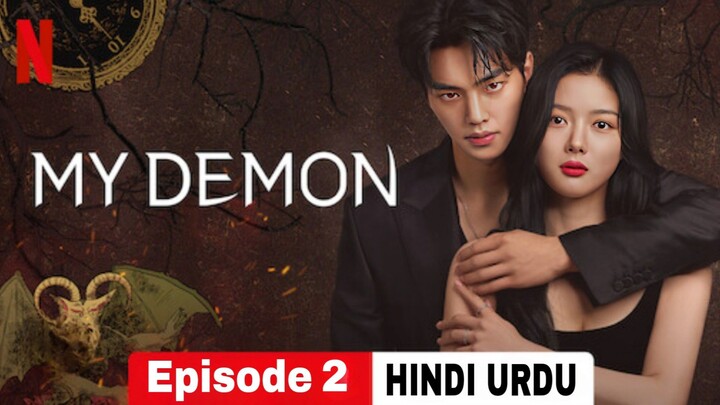 My Demon Episode 2 (Hindi Dubbed) Full drama in Hindi Kdrama 2023 #Romance#mystery#Thriller