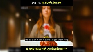 Bạn trai ăn chay, nhưng trong nhà lại có nhiều thịt | LT Review