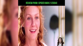 Review phim: spiderman 2 (2004) bộ phim người nhện hay nhất thế kỉ