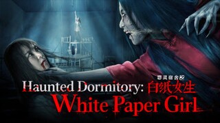 Haunted Dormitory: White Paper Girl | full movie