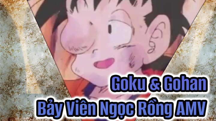 Epic Bgm / Goku Đã Dần Trở Thành Gohan Như Thế Nào / Bảy Viên Ngọc Rồng AMV