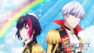 TVアニメ「B-PROJECT ～熱烈＊ラブコール～」ノンクレジットエンディング#3