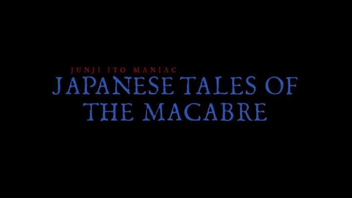 Watch Junji Ito Maniac_ Japanese Tales of the Macabre for FREE-Link in Description