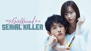 My Girlfriend Is A Serial Killer (2019)