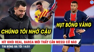 TIN BÓNG ĐÁ TỐI 14/1| Thua Real, Barca mới thấy cần Messi cỡ nào; Mbappe hụt QBV nước Pháp