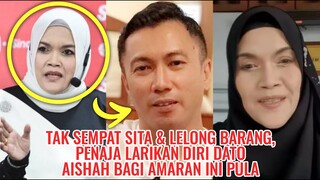 TAK SEMPAT SITA & LELONG Barang Rumah, PENAJA LARIKAN DIRI, Datuk Aishah Bagi AMARAN Ini Pula..