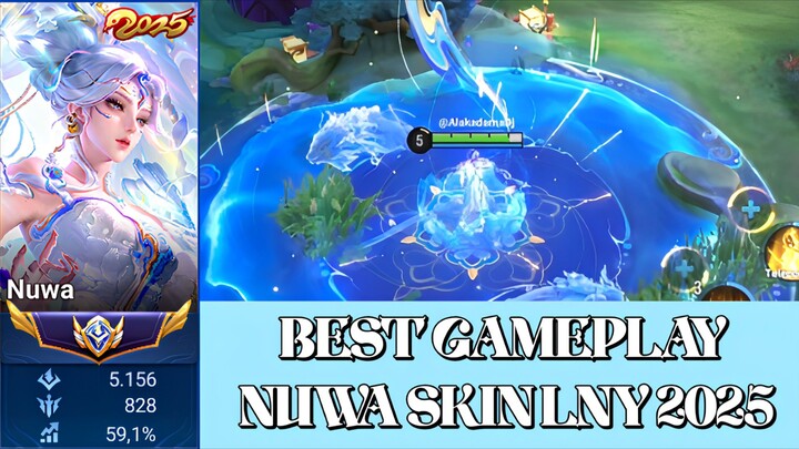 BEST GAMEPLAY NUWA SKIN LNY 2025!!