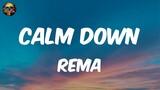 Calm Down - Rema | Ed Sheeran, The Chainsmokers, James Arthur ft. Anne-Marie (Lyrics)