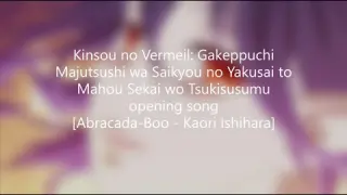 Kinsou no Vermeil Opening Song lyrics [Abracada-Boo - Kaori Ishihara]