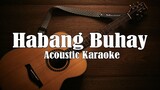 Habang Buhay- Zack Tabudlo (Acoustic Karaoke)