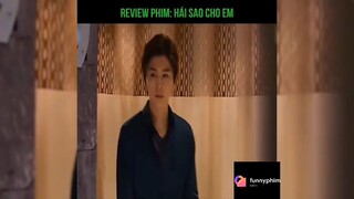 Tóm tắt phim: Hái sao cho em p4 #reviewphimhay