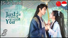 [Sub Indo] Just Wanna Be with You – Eps. 03 (2025)