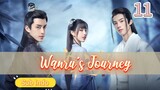 Wanru's Journey Eps.11 HD | Sub Indo [2023]