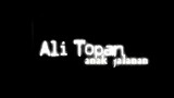 Ali Topan Anak Jalanan ( SCTV )