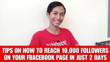 TIPS ON HOW TO REACH 10,000 FOLLOWERS ON YOUR FACEBOOK PAGE IN JUST 2 DAYS