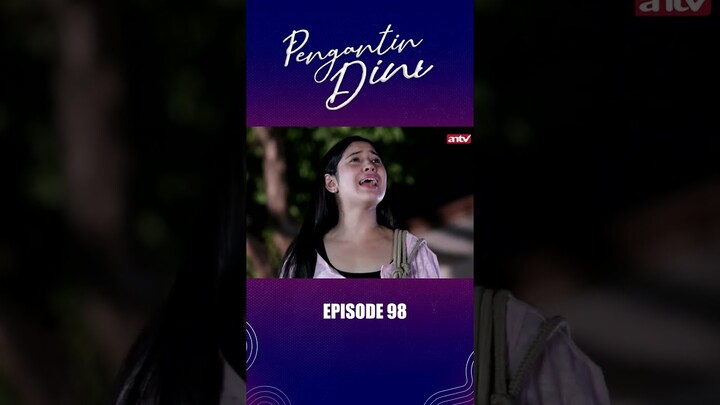 "Anak Lo Anak Gua Juga Din!!..." I Pengantin Dini Eps98 #short #antv #sinetronantv #antvofficial