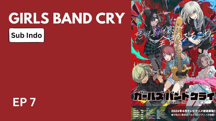 Anime GRLS BAND CRY(EP7)