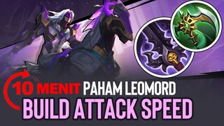 10 Menit Paham LEOMORD BUILD ATTACK SPEED+