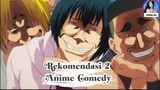 #Rekomendasi 2 Anime Comedy|Dijamin Ngakak Anime-nya Yo Tonton‼️|BestOfBest