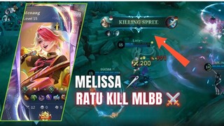 Melissa Ratu Kill MLBB 🪡⚔️