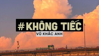 Không Tiếc (Lofi Ver By Orinn) - Khắc Anh