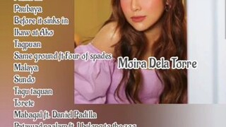 MOIRA DELA TORRE NONSTOP LOVE SONGS ❤️