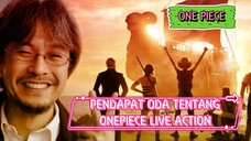 ONE PIECE || PENDAPAT ODA TERHADAP ONE PIECE LIVE ACTION🤔