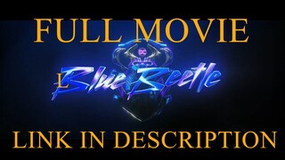 BLUE BEETLE _ FULL MOVIE IN LINK