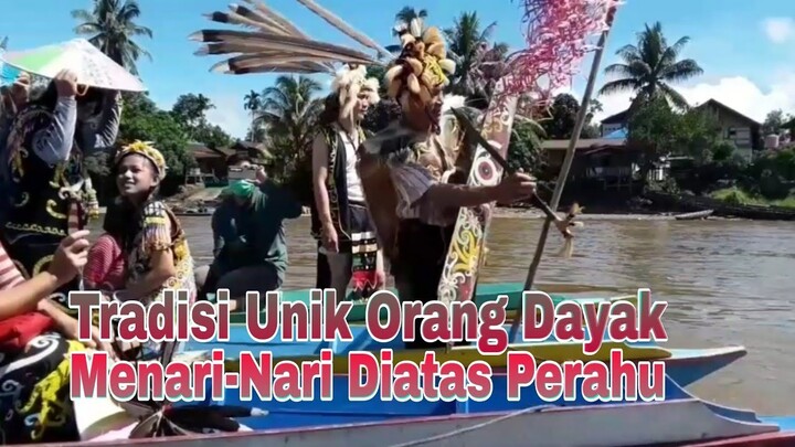 Tradisi Unik Orang Dayak Menari-Nari Diatas Perahu Saat Jemput Pengatin | Nikah Adat Dayak Kenyah