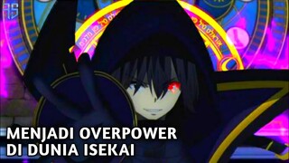 10 Anime Isekai Dengan Karakter Utama Overpower | Rekomendasi Anime