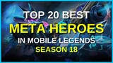 Best Meta Heroes Season 18 | Best Hero in Mobile Legends 2020