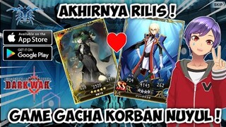 Akhirnya Rilis ! Game Gacha Korban Nuyul ! | BlazeBlue Alternative Dark War | Wibu Asal Main