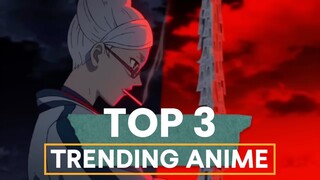 TRENDING 3 Anime : Mana Favorit kalian???