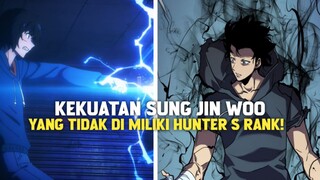 INILAH KEKUATAN SUNG JIN WOO YANG TIDAK DI MILIKI HUNTER RANK S!