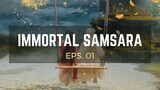 01_Immortal_Samsara
