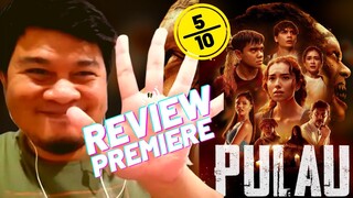 #review PULAU: Indah 'Rupa' Dari Khabar? 🤔