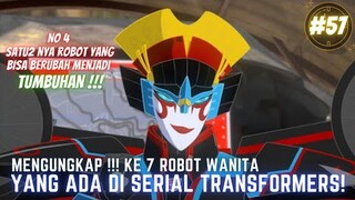 MENGUNGKAP !!! KE 7 ROBOT WANITA YANG ADA DI SERIAL TRANSFORMERS !!! #57