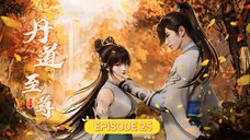 Alchemy Supreme (Dan Dao Zhizun) episode 25 sub indo