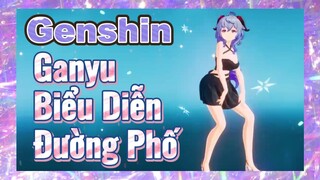 Ganyu Biểu Diễn Đường Phố