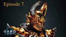 Garo Hagane o Tsugumono Episode 7 [Sub Indo]