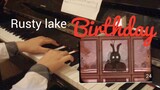 【Rusty Lake / Piano】 Sinh nhật | Chơi Piano hoàn hảo | Hoàn hảo cho bạn cùng lớp trong ngày sinh nhậ