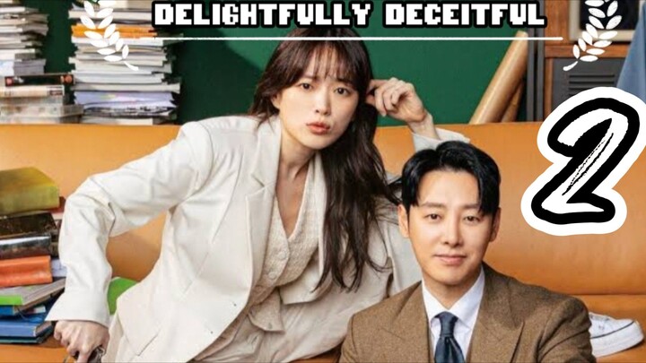 DELIGHTFULLY DECEITFUL EPISODE 2 FULL HD