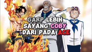 Garp Lebih Sayang Coby Daripada Ace ?