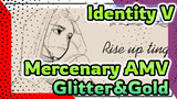 Karakter Mercenary yang Digambar Sendiri AMV Glitter&Gold | Identity V